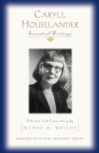 Caryll Houselander Essential Writings (modern Spiritual Masters) [Paperback]