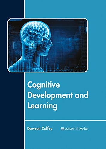 Cognitive Development And Learning [Hardcover]