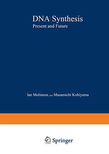 DNA Synthesis Present and Future [Paperback]