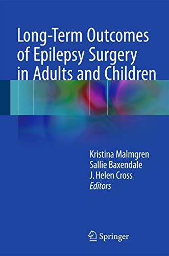 Long-Term Outcomes of Epilepsy Surgery in Adults and Children [Hardcover]