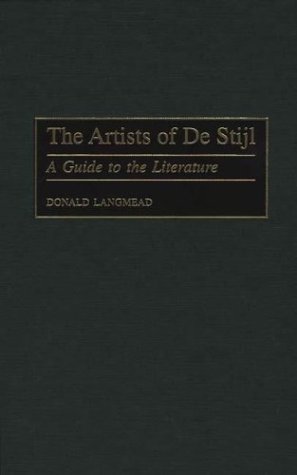 The Artists Of De Stijl A Guide To The Literature (art Reference Collection) [Hardcover]