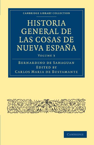 Historia General de las Cosas de Nueva Espaa [Paperback]