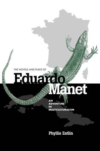 The Novels and Plays of Eduardo Manet An Adventure in Multiculturalism [Paperback]