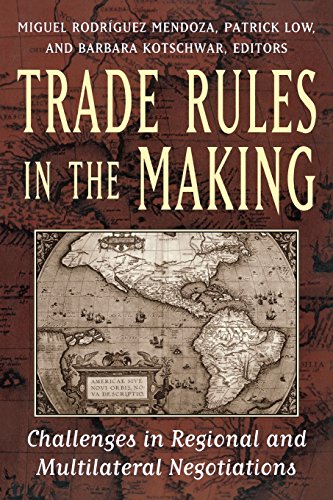 Trade Rules in the Making Challenges in Regional and Multilateral Negotiations [Paperback]