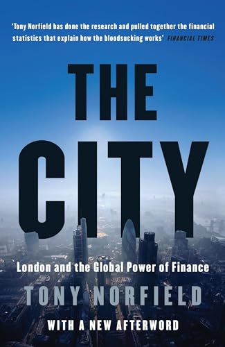 The City London and the Global Power of Finance [Paperback]