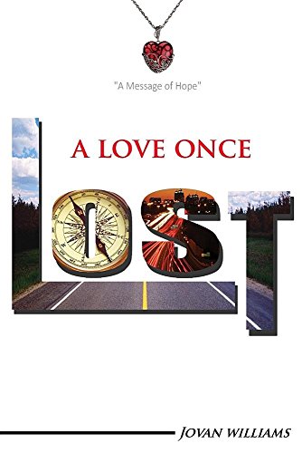 A Love Once Lost A Time Toward Hope [Paperback]
