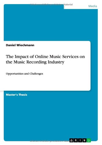 Impact of Online Music Services on the Music Recording Industry [Paperback]