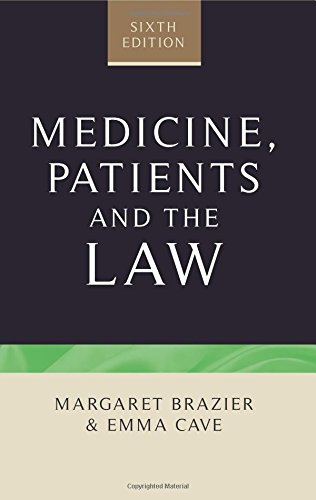 Medicine, Patients and the Law Sixth edition [Paperback]