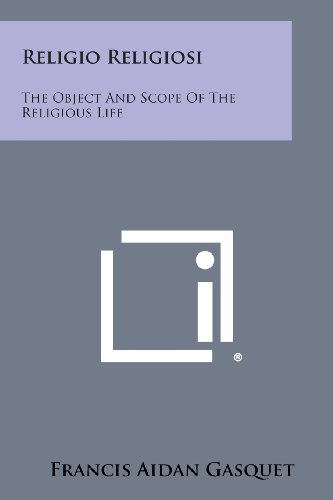 Religio Religiosi  The Object and Scope of the Religious Life [Paperback]