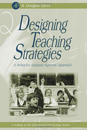 Designing Teaching Strategies An Applied Behavior Analysis Systems Approach [Hardcover]