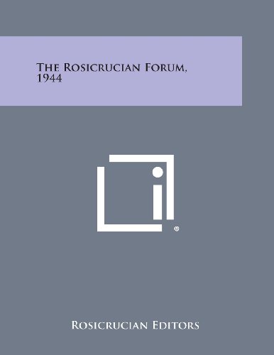 Rosicrucian Forum 1944 [Paperback]