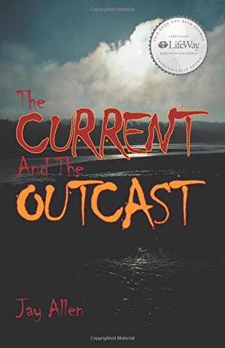 The Current And The Outcast [Paperback]