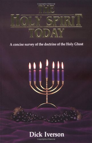 The Holy Spirit Today A Concise Survey Of The Doctrine Of The Holy Ghost [Paperback]