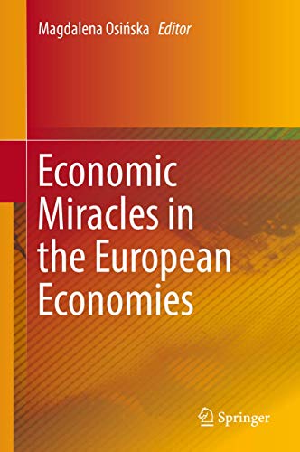 Economic Miracles in the European Economies [Hardcover]