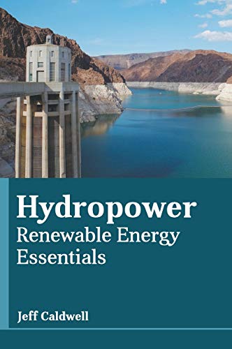 Hydropower Renewable Energy Essentials [Hardcover]