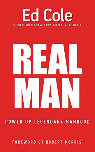 Real Man  Power up Legendary Manhood [Paperback]