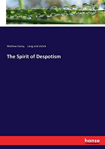 Spirit of Despotism [Paperback]