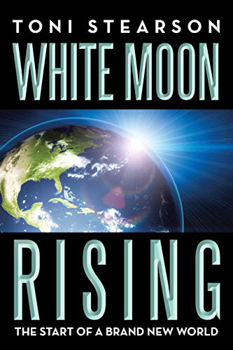 White Moon Rising  The Start of a Brand New World [Paperback]