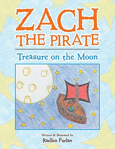 Zach The Pirate Treasure On The Moon [Paperback]