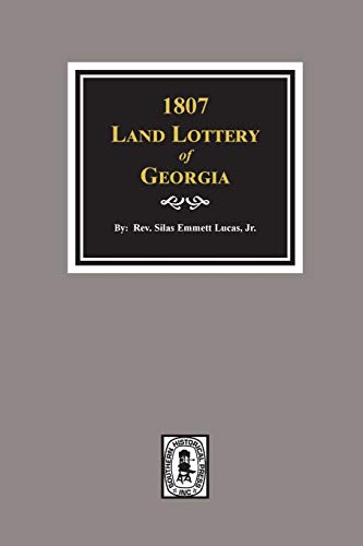 Eighteen Hundred Seven Land Lottery of Georgia [Hardcover]