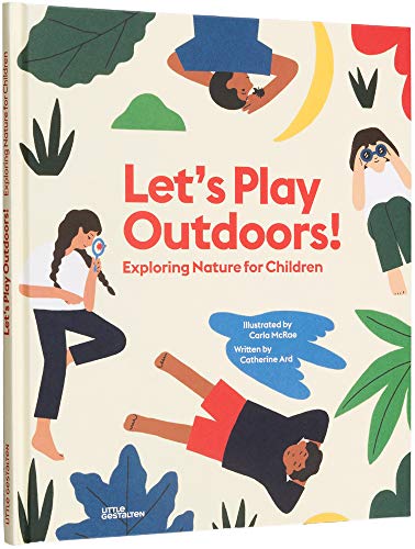 Lets Play Outdoors Exploring Nature for Children [Hardcover]