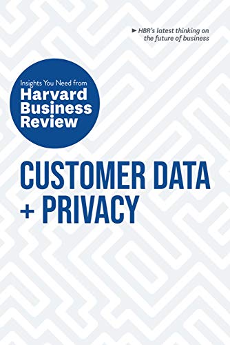 Customer Data and Privacy The Insights You Need from Harvard Business Review [Paperback]