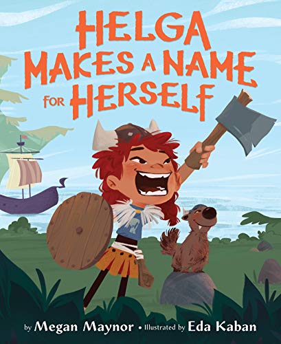Helga Makes a Name for Herself [Hardcover]