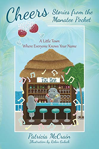 Cheers  Stories from the Manatee Pocket [Paperback]