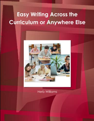 Easy Writing Across The Curriculum Or Anywhere Else [Paperback]