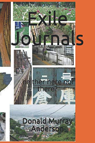 Exile Journals  Neither Here nor There [Paperback]