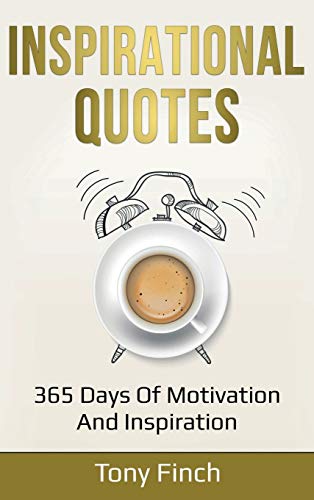 Inspirational Quotes  365 Days of Motivation and Inspiration [Hardcover]