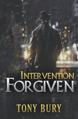 Intervention Forgiven (the Alex Keaton Series) (volume 1) [Paperback]