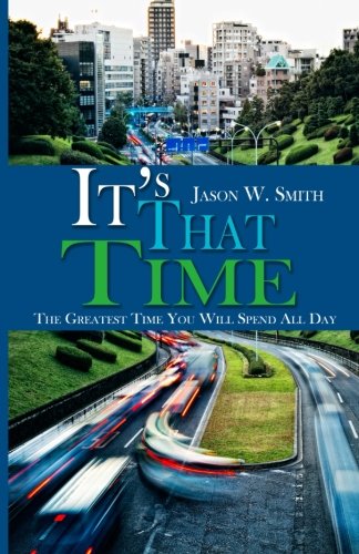 It's That Time The Greatest Time You Will Spend All Day [Paperback]