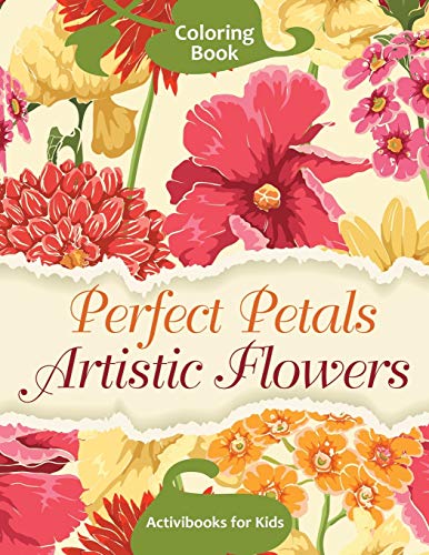 Perfect Petals Artistic Flowers Coloring Book [Paperback]