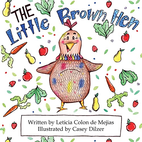 The Little Brown Hen [Paperback]