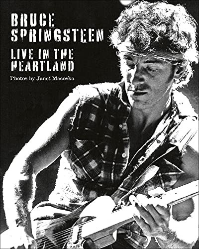 Bruce Springsteen Live in the Heartland [Hardcover]