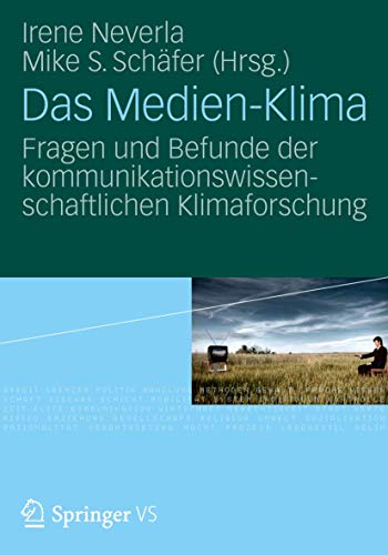 Das Medien-Klima Fragen und Befunde der kommunikationswissenschaftlichen Klimaf [Paperback]