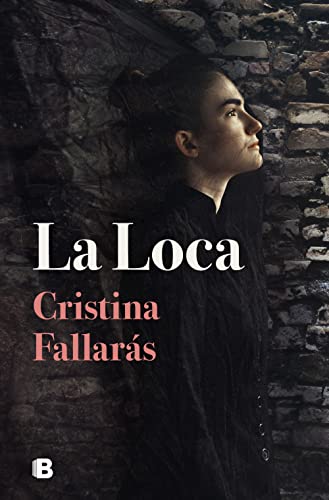 La loca / The Mad [Paperback]