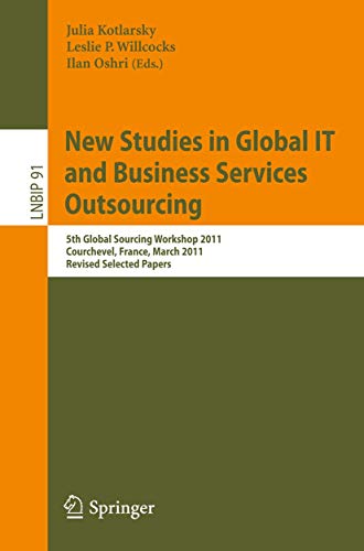 New Studies in Global IT and Business Services Outsourcing 5th Global Sourcing  [Paperback]