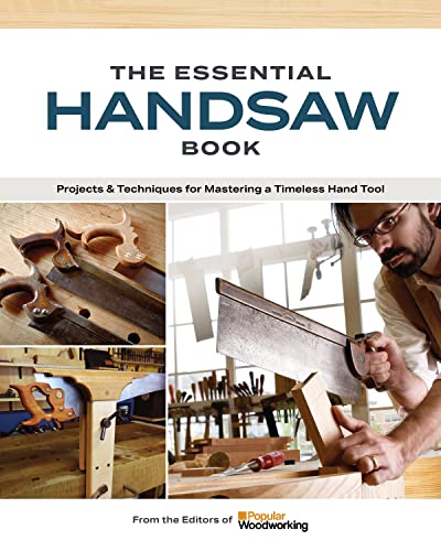 The Essential Handsaw Book Projects & Techniques for Mastering a Timeless H [Paperback]