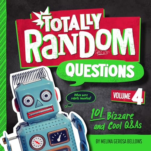 Totally Random Questions Volume 4 101 Bizarre and Cool Q&ampAs [Hardcover]