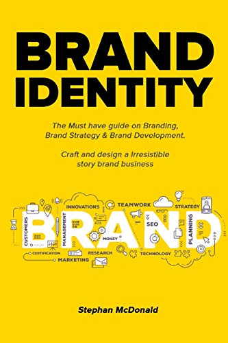 Brand identity The Must have guide on Branding, Brand Strategy & Brand Developm [Paperback]