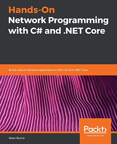 Hands-On Network Programming with C and . NET Core  Build Robust Network Appli [Paperback]