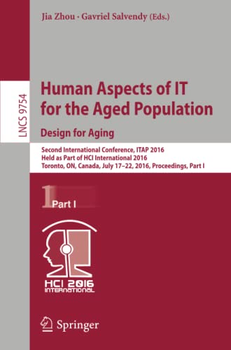 Human Aspects of IT for the Aged Population. Design for Aging Second Internatio [Paperback]