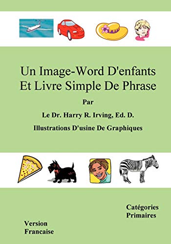 Image-Word D'Enfants et Livre Simple de Phrase  Version Francaise Catgories Pr [Paperback]