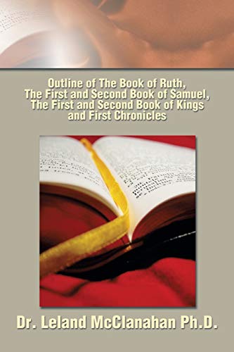 Outline of the Book of Ruth, the First and Second Book of Samuel, the First and  [Paperback]