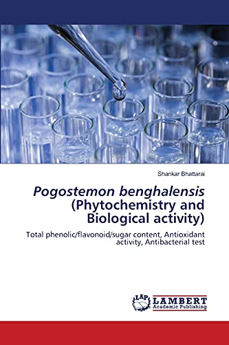 Pogostemon Benghalensis (Phytochemistry And Biological Activity)