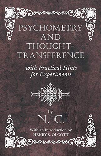 Psychometry and Thought-Transference with Practical Hints for Experiments - with [Paperback]