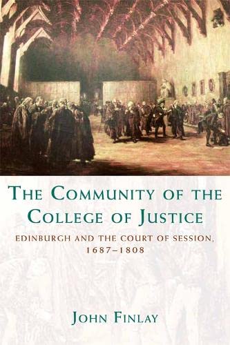 The Community of the College of Justice Edinburgh and the Court of Session, 168 [Hardcover]