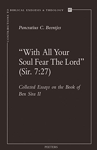 'With All Your Soul Fear the Lord' (Sir. 7 27) Collected Essays on the Book of [Paperback]